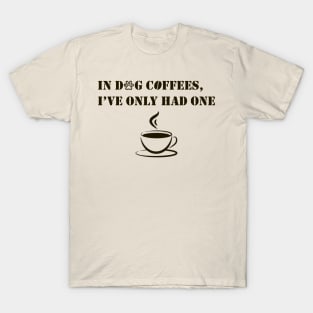 Coffee funny humour quote T-Shirt